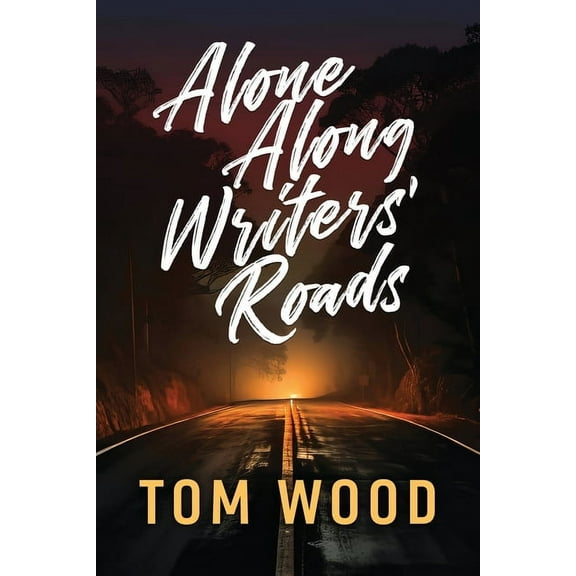 Alone Along Writers' Roads, (Paperback)