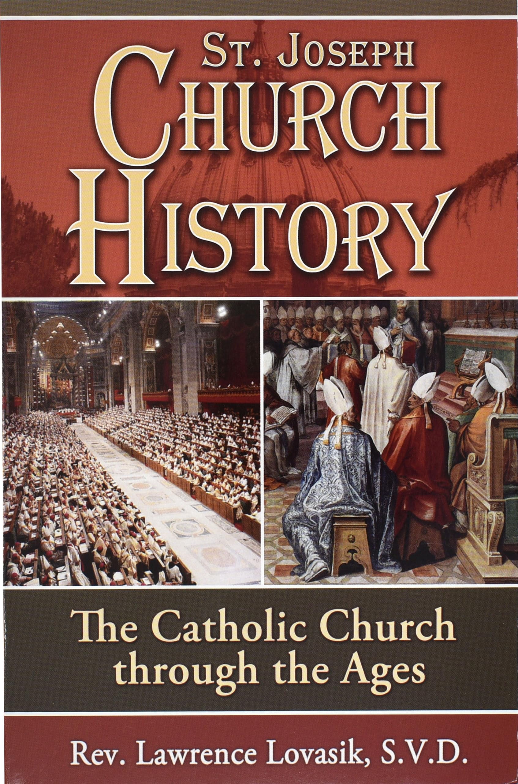 Pre-Owned St. Joseph Church History: The Catholic Church Through the ...