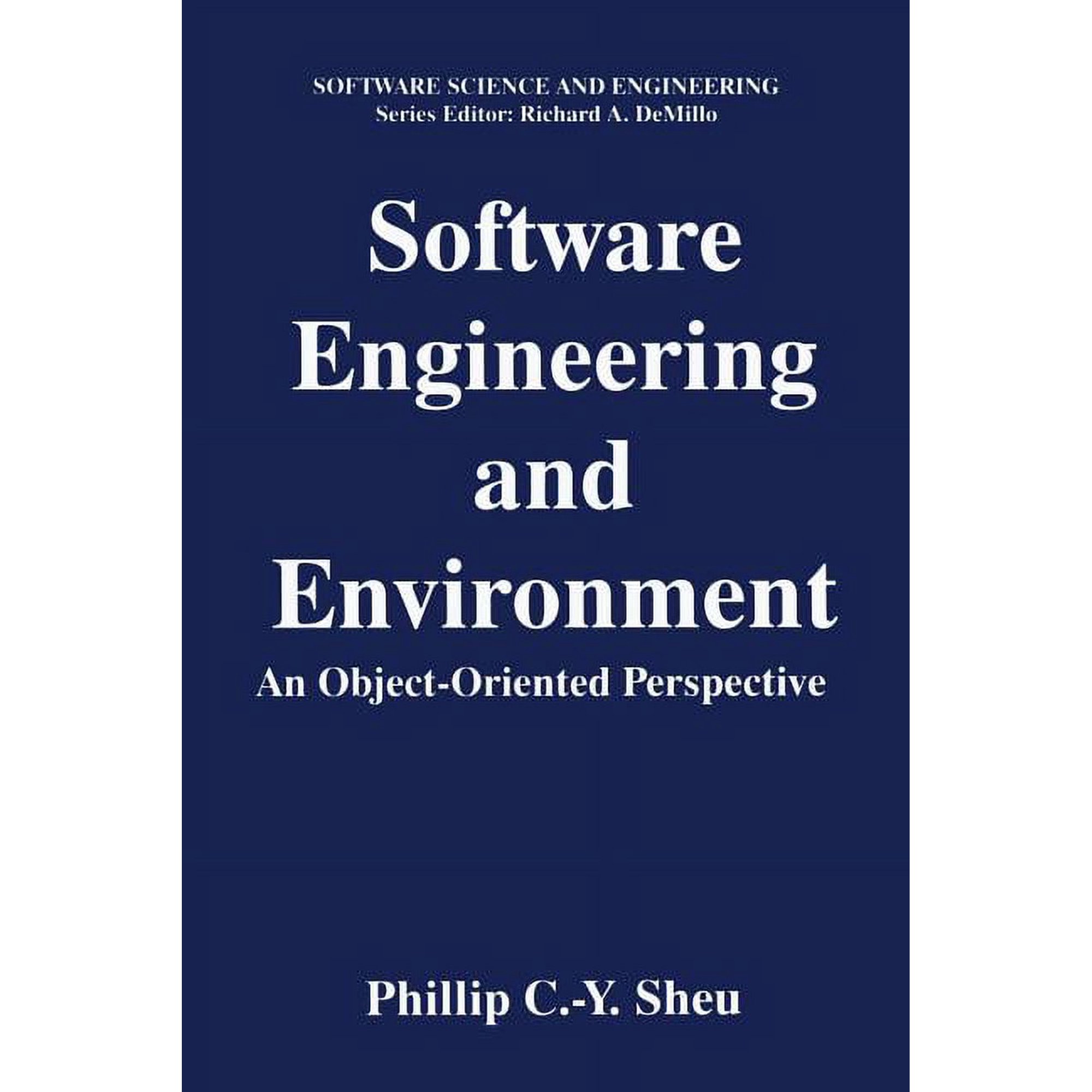 Software Science and Engineering Software Engineering and Environment: An Object-Oriented Perspective (Paperback)