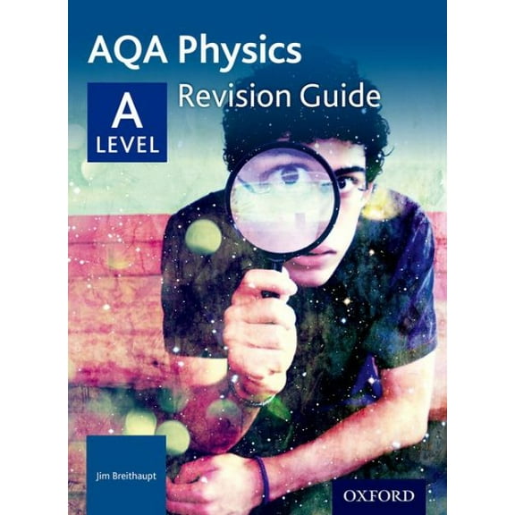 Aqa A Level Physics Revision Guide