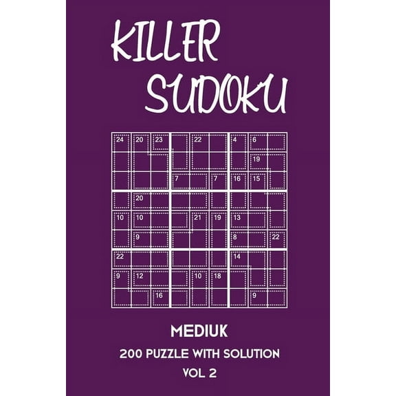 Killer Sudoku Medium 200 Puzzle With Solution Vol 2: 9x9, Advanced sumoku Puzzle Book, 2 puzzles per page (Paperback)