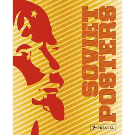 Pre-Owned Soviet Posters: The Sergo Grigorian Collection (Hardcover) 3791337521 9783791337524