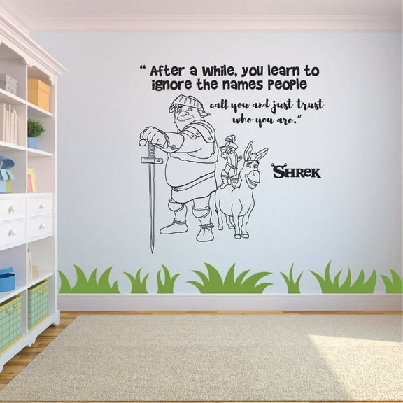 After A Whie You Learn To Ignore The Names People Call You Shrek Quote Vinyl Wall Art Wall Decal Wall Sticker Decoration Home Room Kids Childrens Room Boys Girls Nursery Kindergarten Size (20x20 inch)