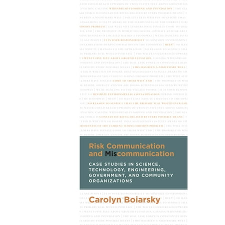 UPC: 9781607324669 | Risk Communication and Miscommunication : Case Studies in Science  Technology  Engineering  Government  and Community Organizations (Paperback)