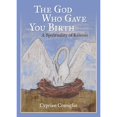 thumbnail image 1 of Pre-Owned God Who Gave You Birth: A Spirituality of Kenosis (Paperback) 0814666574 9780814666579, 1 of 1