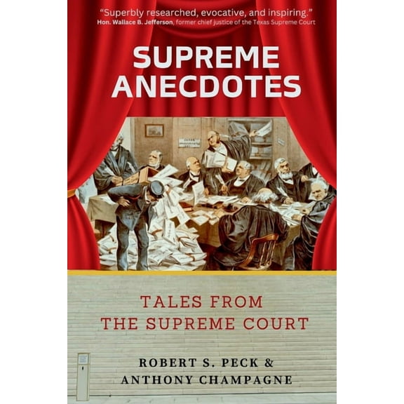 Supreme Anecdotes: Tales from the Supreme Court, (Paperback)