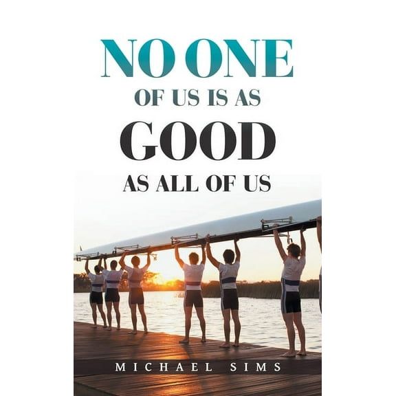 No One of Us Is as Good as All of Us (Hardcover)
