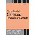 thumbnail image 1 of Pre-Owned Clinical Manual of Geriatric Psychopharmacology (Paperback) 1585622524 9781585622528, 1 of 1