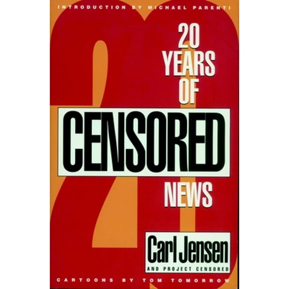Pre-Owned 20 Years of Censored News (Paperback 9781888363524) by Carl Jensen, Project Censored (Editor), Michael Parenti