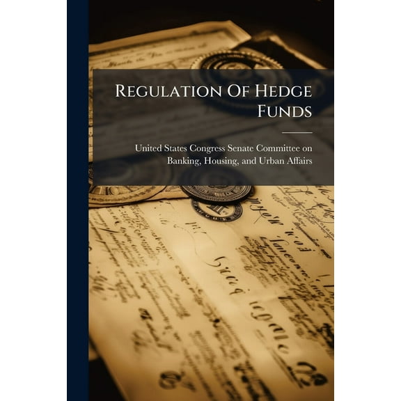 Regulation Of Hedge Funds, (Paperback)