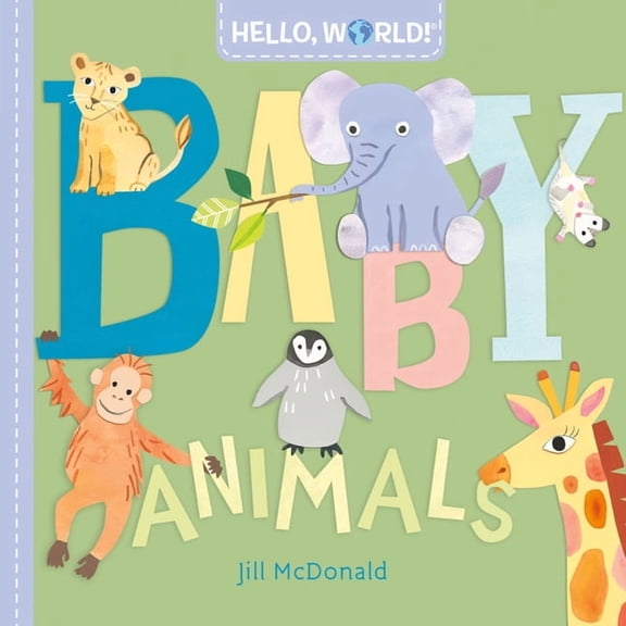 Hello, World! Hello, World! Baby Animals, (Board Book)