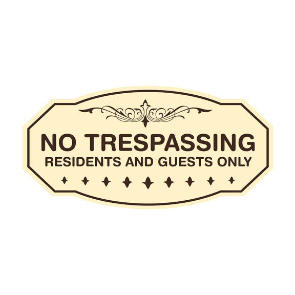 Victorian No Trespassing Residents and Guests Only Sign (Ivory/Dark Brown) - Large