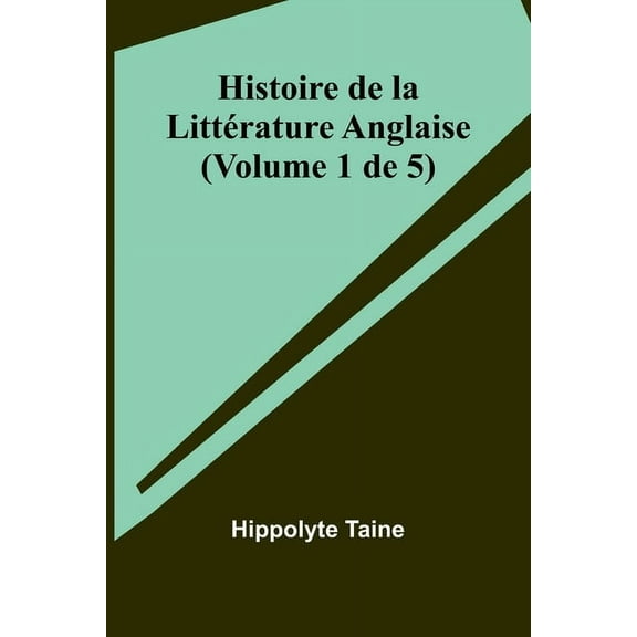 Histoire de la Littérature Anglaise (Volume 1 de 5), (Paperback)