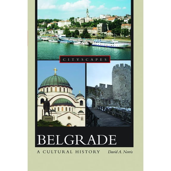Cityscapes (Hardcover) Belgrade: A Cultural History, (Paperback)