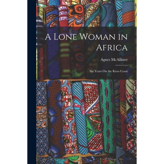 A Lone Woman in Africa (Paperback)