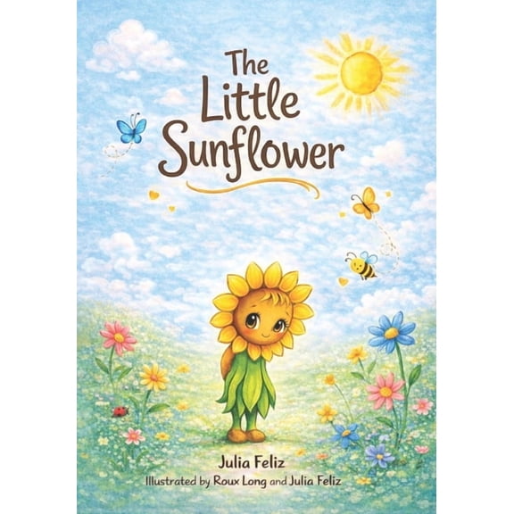 The Little Sunflower, (Paperback)