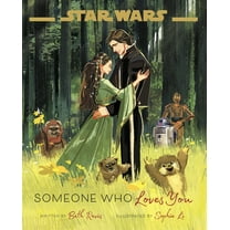 Star Wars: Someone Who Loves You, (Hardcover)