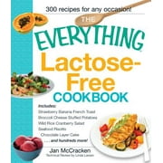 Everything (Cooking): The Everything Lactose Free Cookbook : Easy-To-Prepare, Low-Dairy Alternatives for Your Favorite Meals (Paperback)