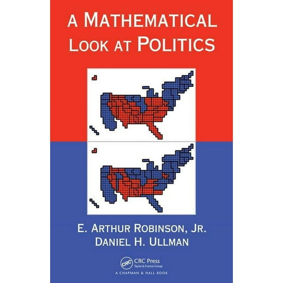 A Mathematical Look at Politics, (Hardcover)
