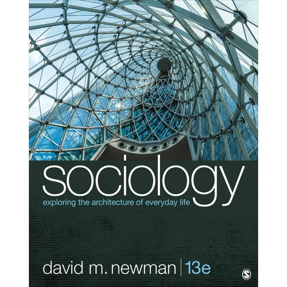 Sociology: Exploring the Architecture of Everyday Life (Paperback) by David M Newman