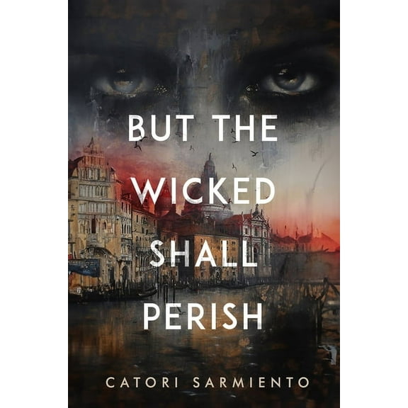 But the Wicked Shall Perish, (Paperback)