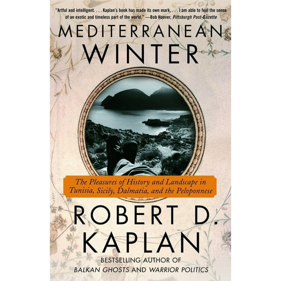 Pre-Owned Mediterranean Winter: The Pleasures of History and Landscape in Tunisia, Sicily, Dalmatia, and the Peloponnese (Paperback) 0375714332 9780375714337