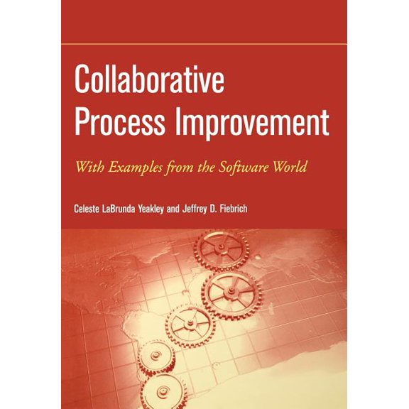 Practitioners Collaborative Process Improvement: With Examples from the Software World, Book 65, (Paperback)