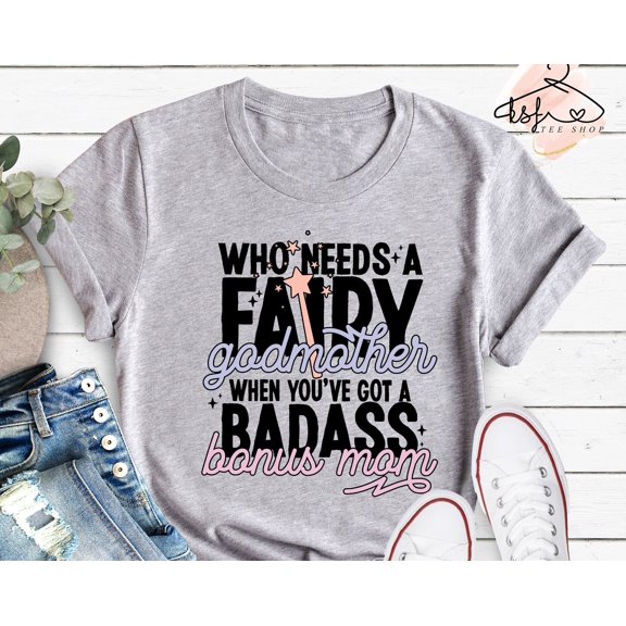 Badass Bonus Mom TShirt Aunt Tee Mother 39 s Day Gift
