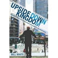 thumbnail image 1 of Pre-Owned Upside Down Kingdom: Secrets of Spiritual Transformation Hidden in the Beatitudes (Paperback) 194750522X 9781947505223, 1 of 1