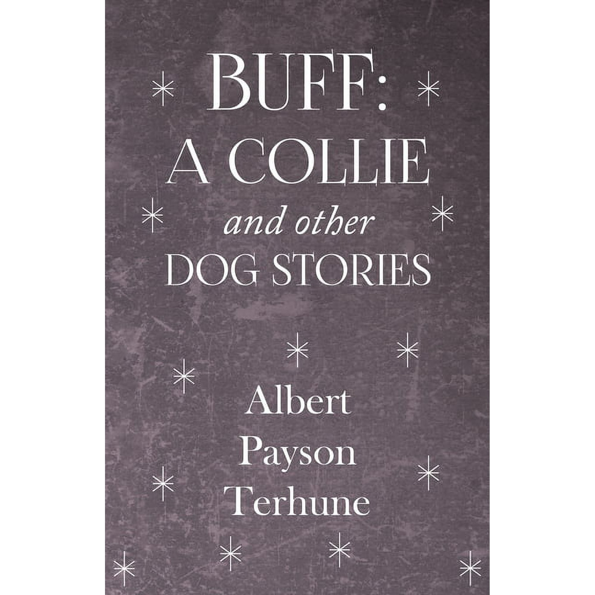 Buff: A Collie and Other Dog Stories (Hardcover)