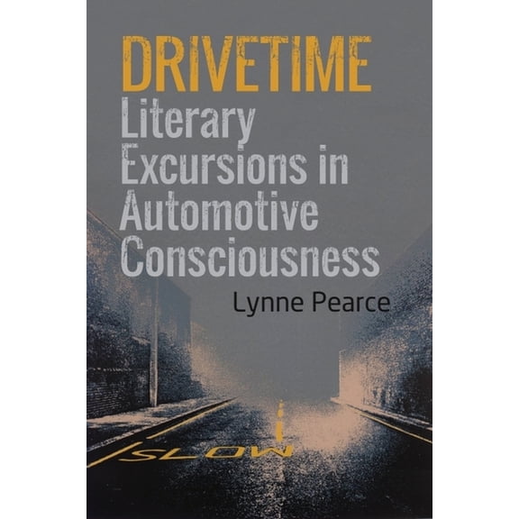 Drivetime: Literary Excursions in Automotive Consciousness, (Paperback)