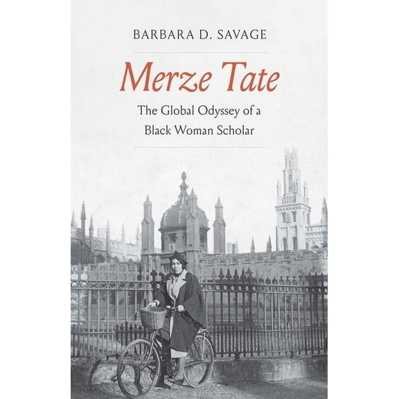 Merze Tate: The Global Odyssey of a Black Woman Scholar, (Paperback)