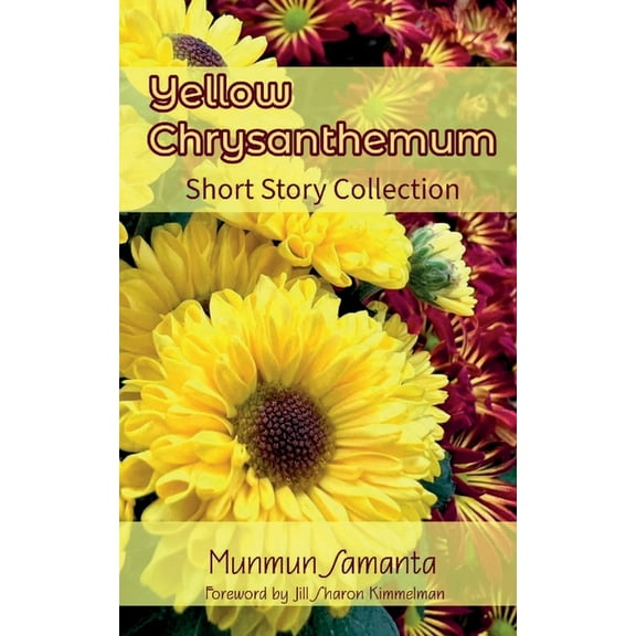 Yellow Chrysanthemum: Short Story Collection, (Paperback)