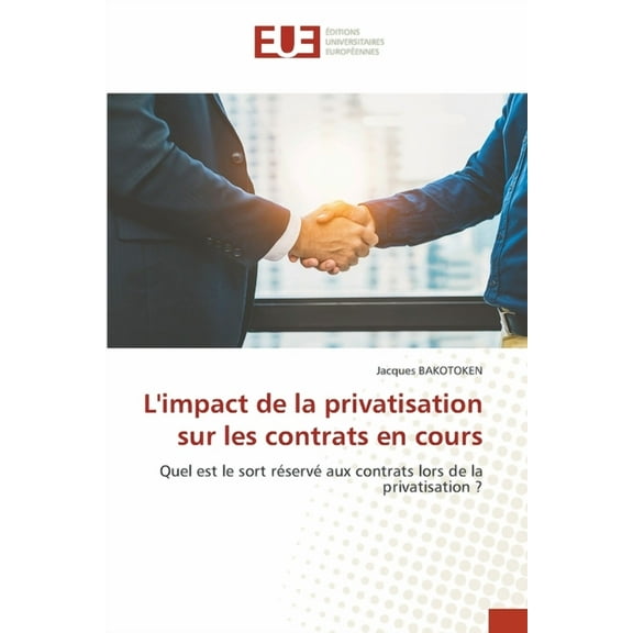 L'impact de la privatisation sur les contrats en cours, (Paperback)