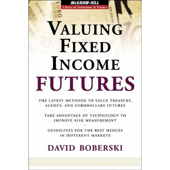 McGraw-Hill Library of Investment and Finance: Valuing Fxd Income Futrs (Other)