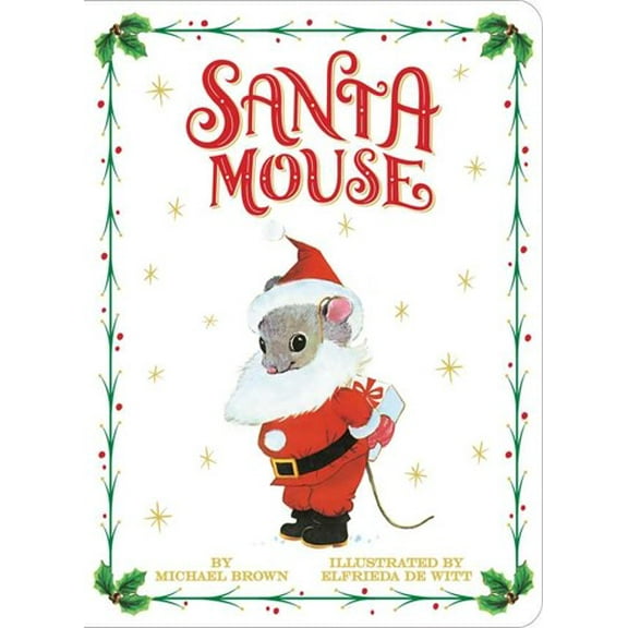 Michael Brown: Santa Mouse (Board Book)