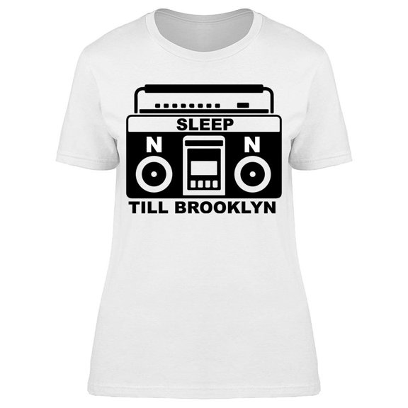 Sleep Till Brooklyn Women's T-shirt