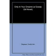 thumbnail image 3 of Gossip Girl Gossip Girl: Only in Your Dreams, Book 9, (Paperback), 3 of 4