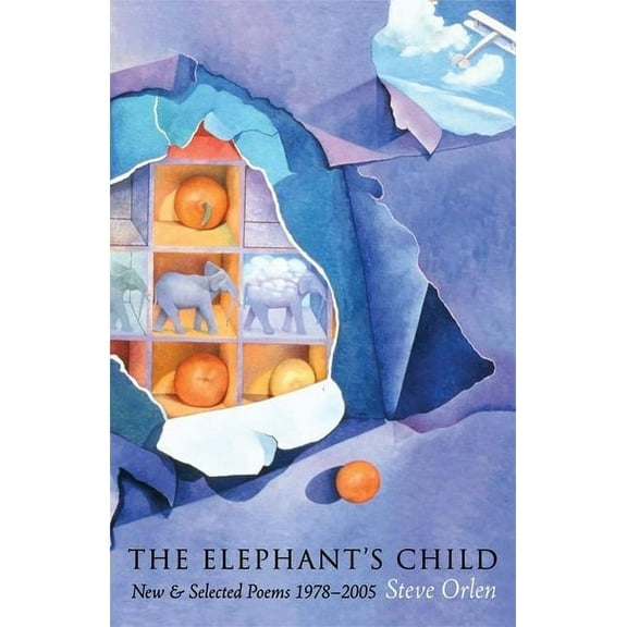 The Elephant's Child: New & Selected Poems 1978-2005, (Paperback)