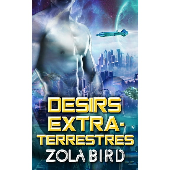 Alien Alphas: Désirs Extraterrestres (Paperback)