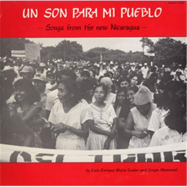 Smithsonian Folkways PA-1048-CCD un Son Para Mi Pueblo- Chansons de la Nouvelle Nicaragua
