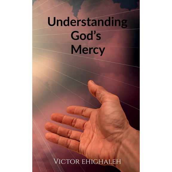 Understanding God's Mercy, (Paperback)