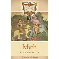 Greenwood Folklore Handbooks Myth: A Handbook, (Hardcover)