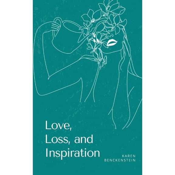 Love, Loss, and Inspiration, (Paperback)