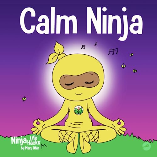 Pre-Owned Calm Ninja: A Childrens Book About Calming Your Anxiety Featuring the Calm Ninja Yoga Flow (Ninja Life Hacks), 9781951056384, 1951056388, Paperback,