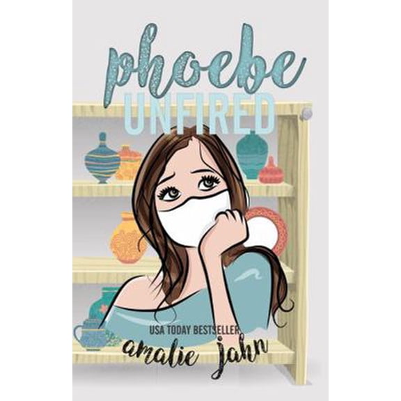 Pre-Owned PHOEBE UNFIRED (Paperback) 0991071379 9780991071371