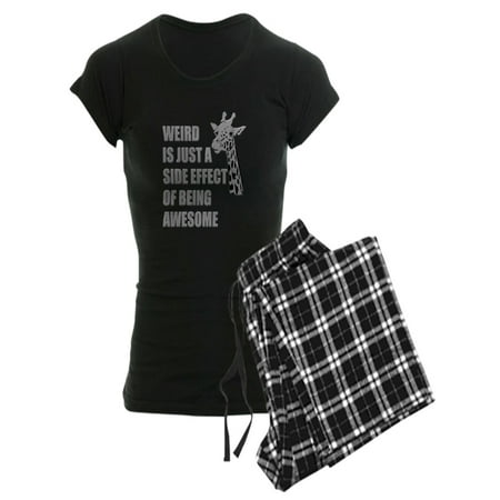 

CafePress - WEIRD Is Just A Side Effect Of Being AWESOME Women - Women s Dark Pajamas