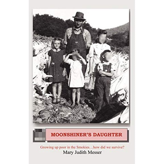 Pre-Owned Moonshiner's Daughter (Paperback) by Mary J Messer