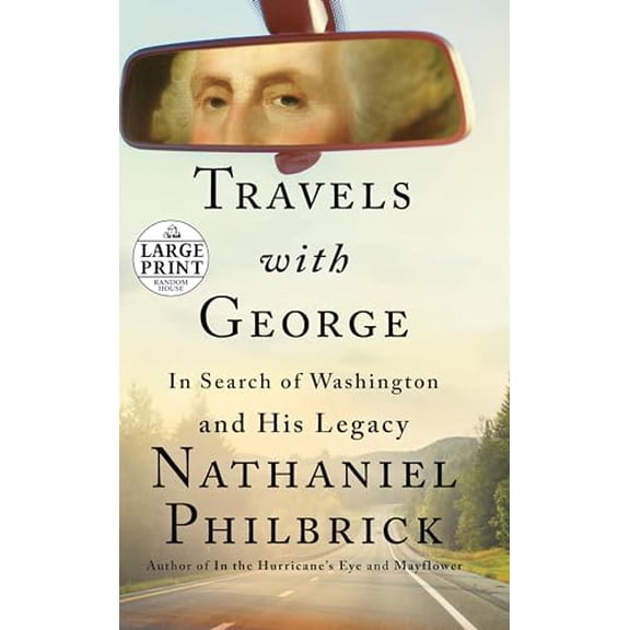 Pre-Owned Travels with George : In Search of Washington and His Legacy (Paperback)
