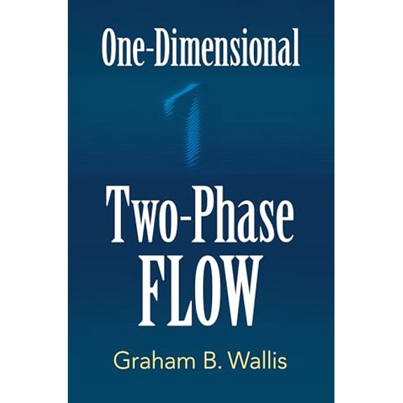 Pre-Owned One-Dimensional Two-Phase Flow (Dover Books on Engineering), 9780486842820, 0486842827, Paperback,